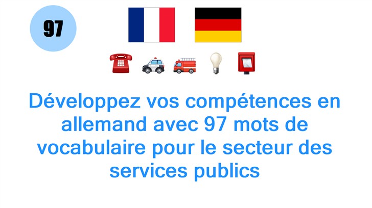 Développez vos compétences en allemand avec 97 mots de vocabulaire pour le secteur des services publics